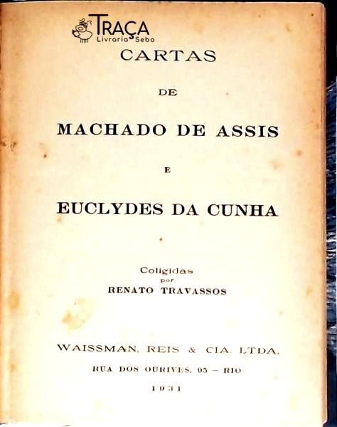 Cartas De Machado De Assis E Euclydes Da Cunha