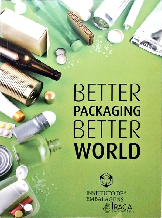 Better Packaging Better World