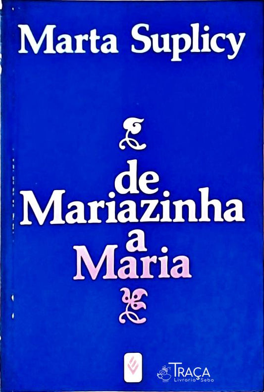 De Mariazinha a Maria