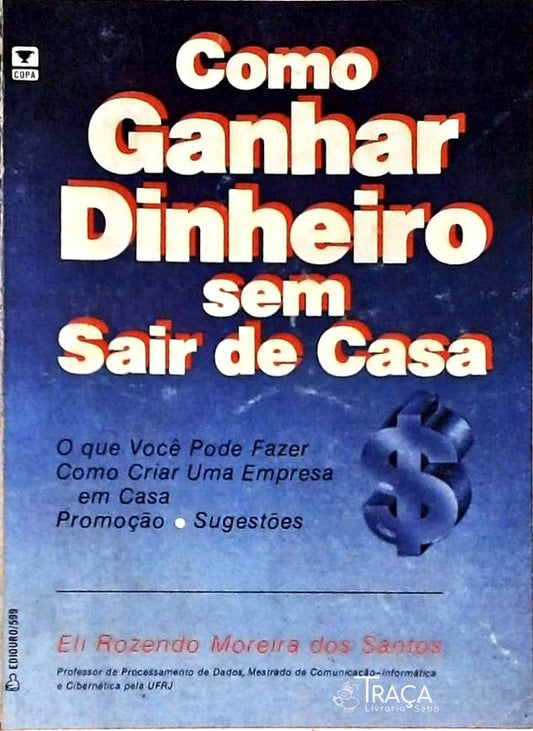 Como Ganhar Dinheiro sem Sair de Casa
