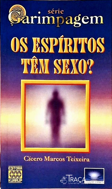 Os Espíritos Têm Sexo?