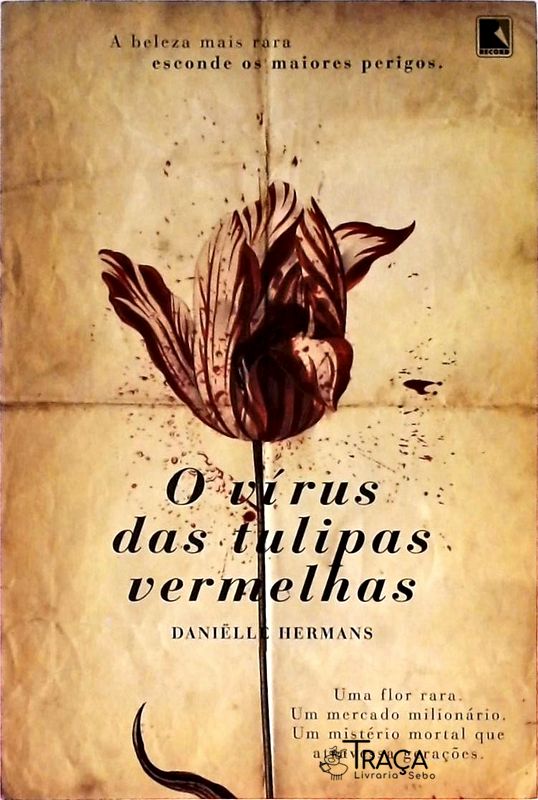 O Vírus das Tulipas Vermelhas