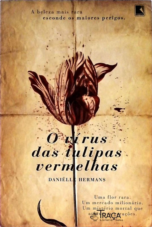 O Vírus das Tulipas Vermelhas