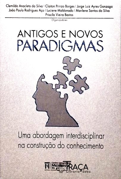 Antigos E Novos Paradigmas - Uma Abordagem Interdisciplinar