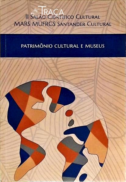 Patrimônio Cultural E Museus
