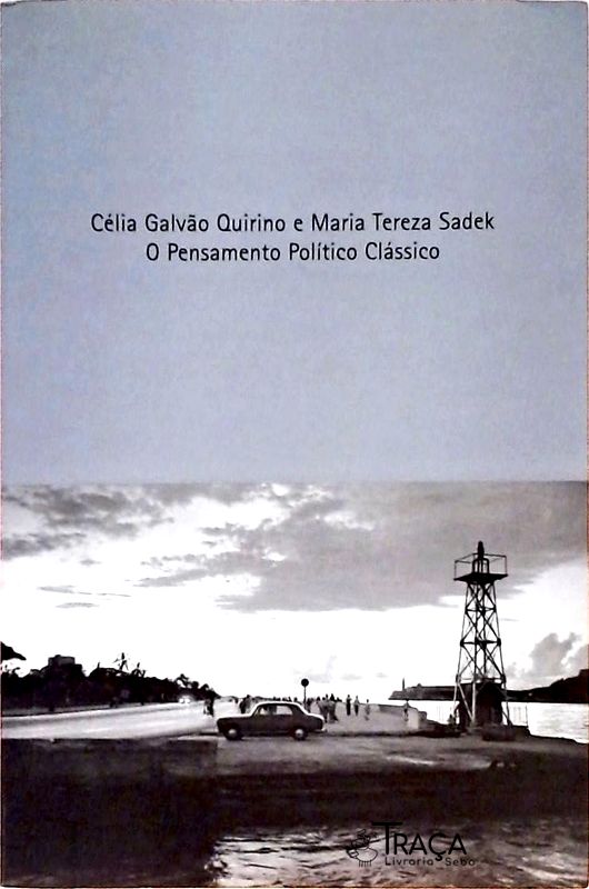 O Pensamento Político Clássico