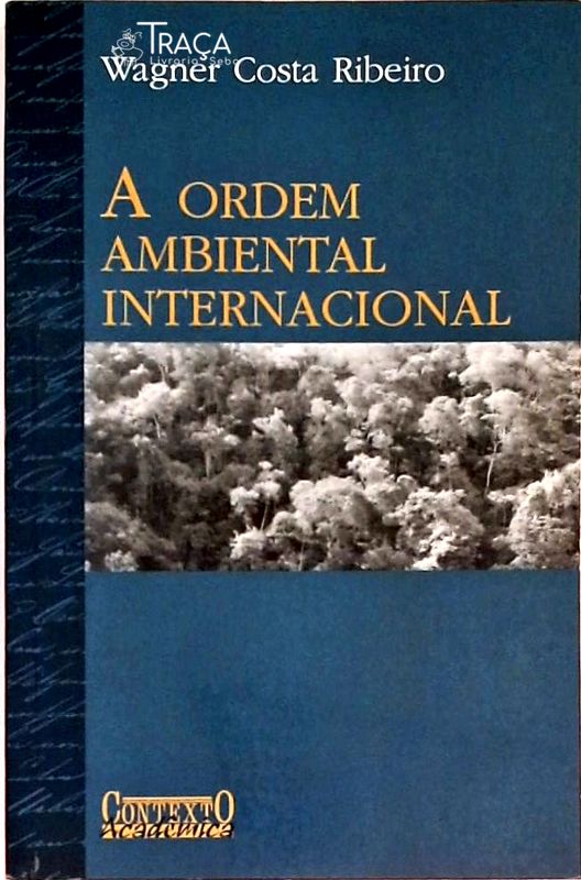 A Ordem Ambiental Internacional