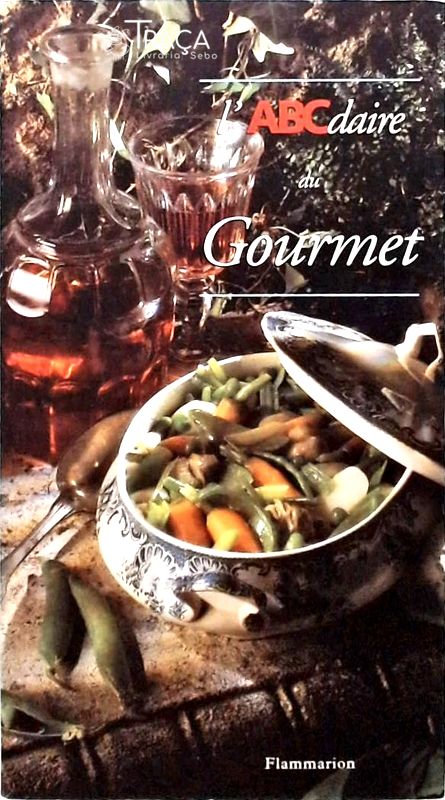 L Abcdaire Du Gourmet