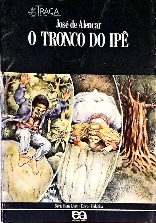 O Tronco do Ipê