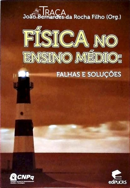 Física No Ensino Médio - Falhas E Soluções