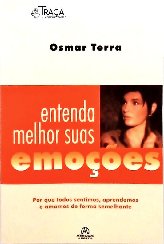 Entenda Melhor Suas Emoções