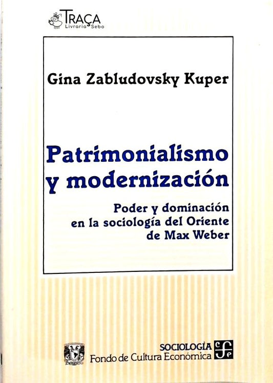 Patrimonialismo Y Modernizacion
