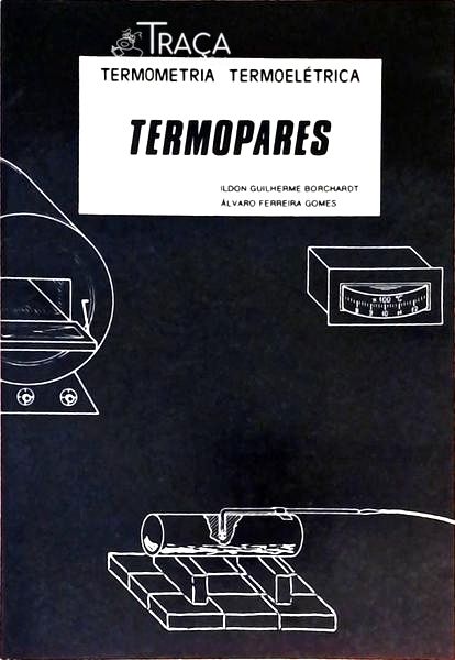 Termopares - Termometria Termoelétrica