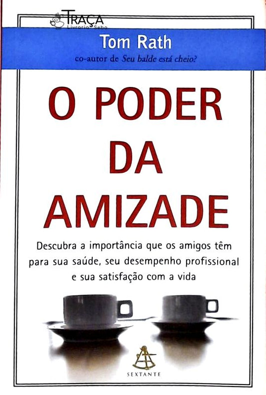 O Poder da Amizade