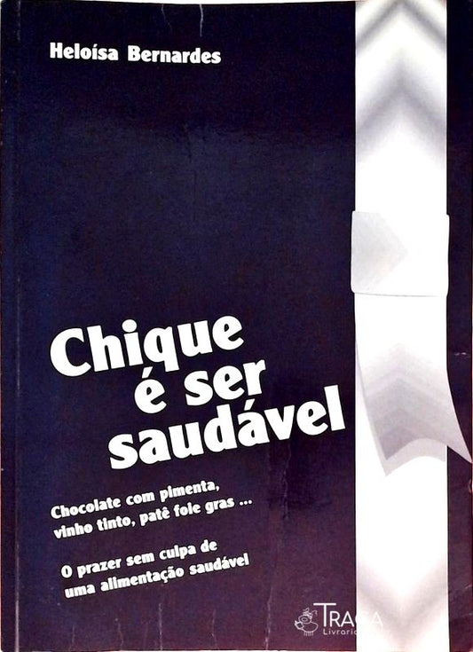 Chique É Ser Saudável