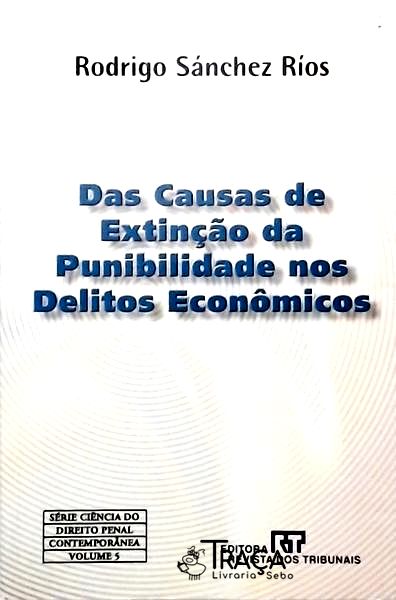 Das Causas de Extinção da Punibilidade Nos Delitos Econômicos
