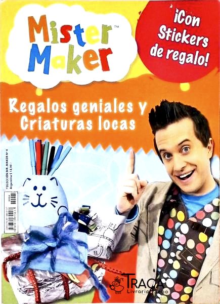 Mister Maker Regalos Geniales Y Criaturas Locas