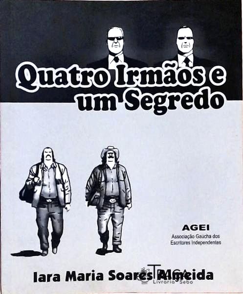 Quatro Irmãos e Um Segredo