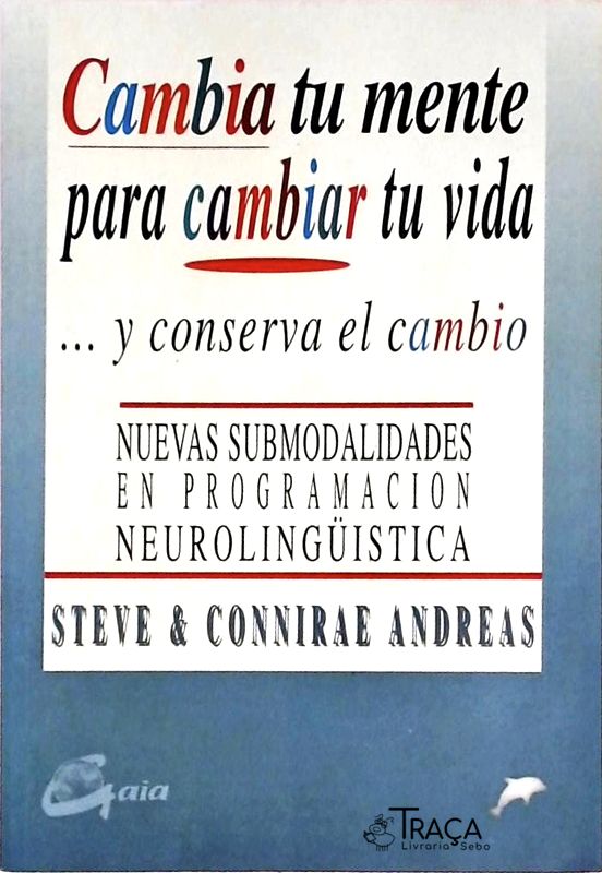 Cambia Tu Mente para Cambiar Tu Vida
