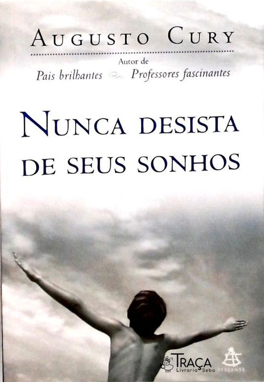 Nunca Desista de Seus Sonhos