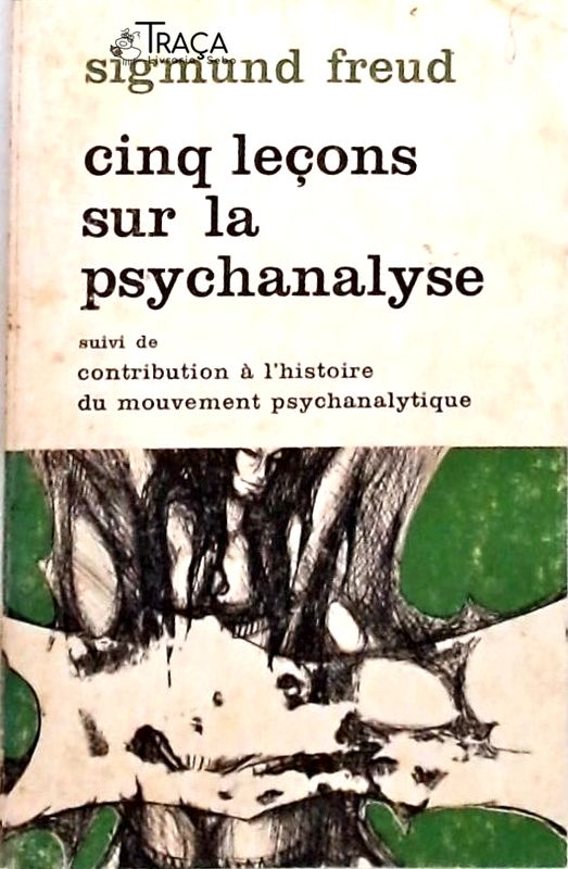 Cinq Leçons Sur La Psychanalyse