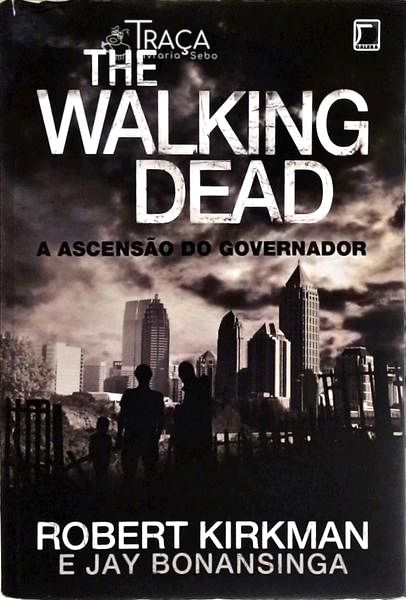 The Walking Dead a Ascensão do Governador
