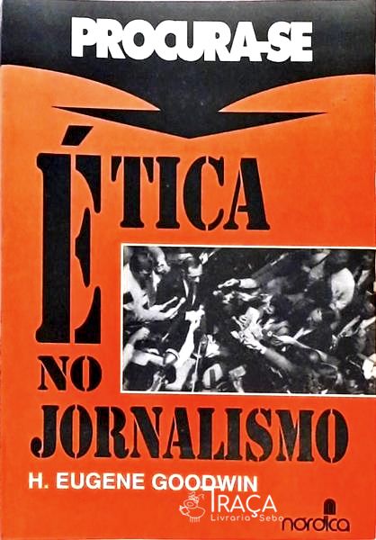 Procura-se Ética No Jornalismo