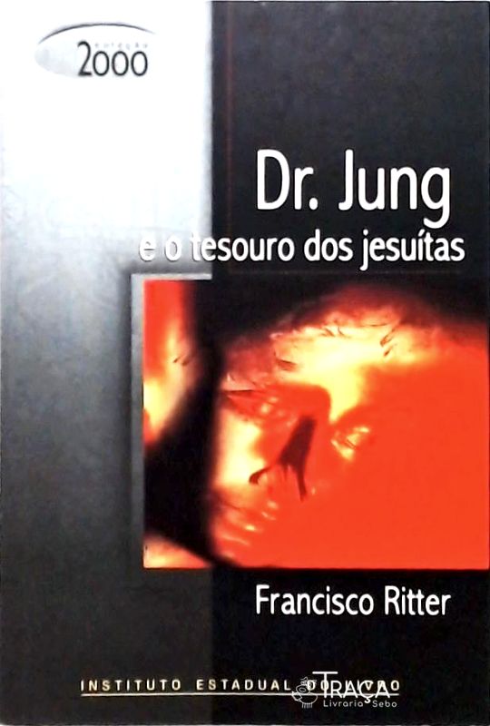 Dr. Jung E O Tesouro Dos Jesuítas