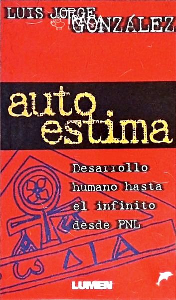 Auto Estima - Desarrollo Humano Hasta El Infinito Desde Pnl