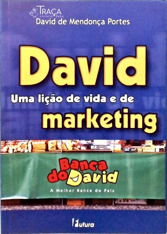 David - Uma Lição de Vida e de Marketing