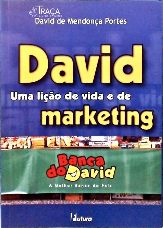 David - Uma Lição de Vida e de Marketing