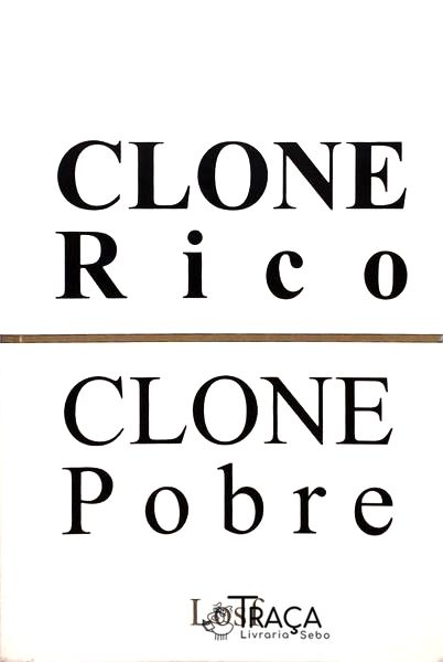 Clone Rico - Clone Pobre