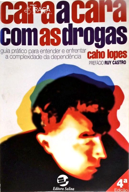 Cara a Cara com as Drogas
