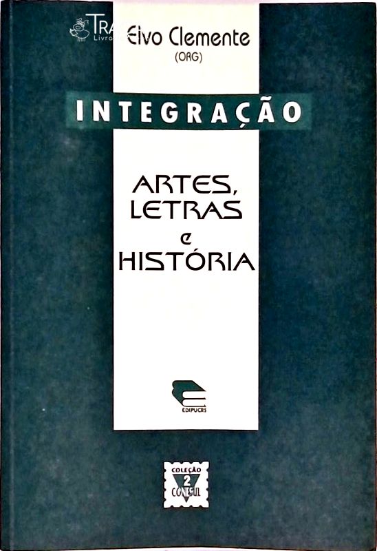 Integração - Artes Letras e História