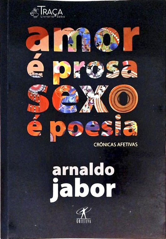 Amor É Prosa, Sexo É Poesia