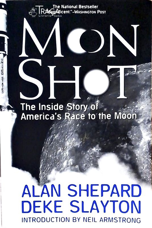 Moon Shot - The Inside Story Of Americas Race To The Moon