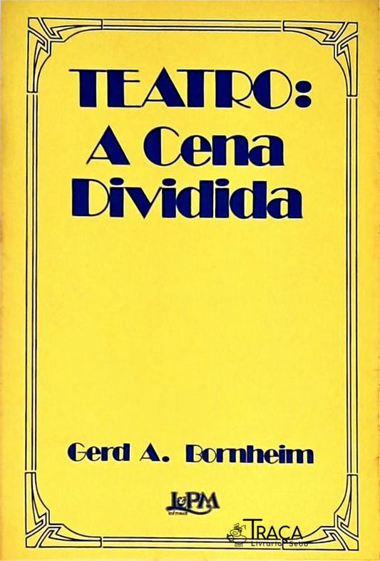 Teatro - a Cena Dividida