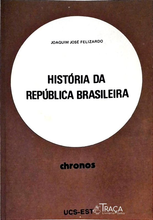 História da República Brasileira