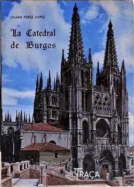 La Catedral de Burgos