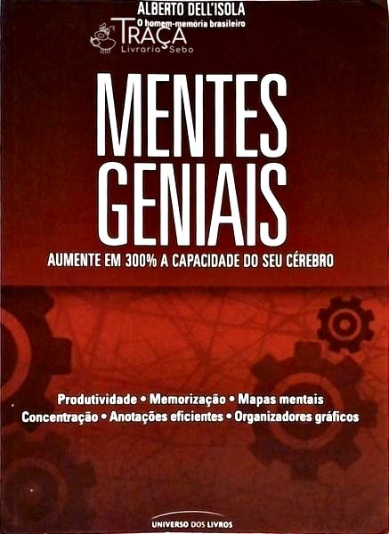 Mentes Geniais - Aumente Em 300 Porcento A Capacidade Do Seu Cérebro