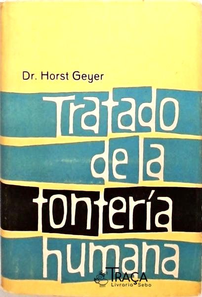 Tratado De La Tontería Humana