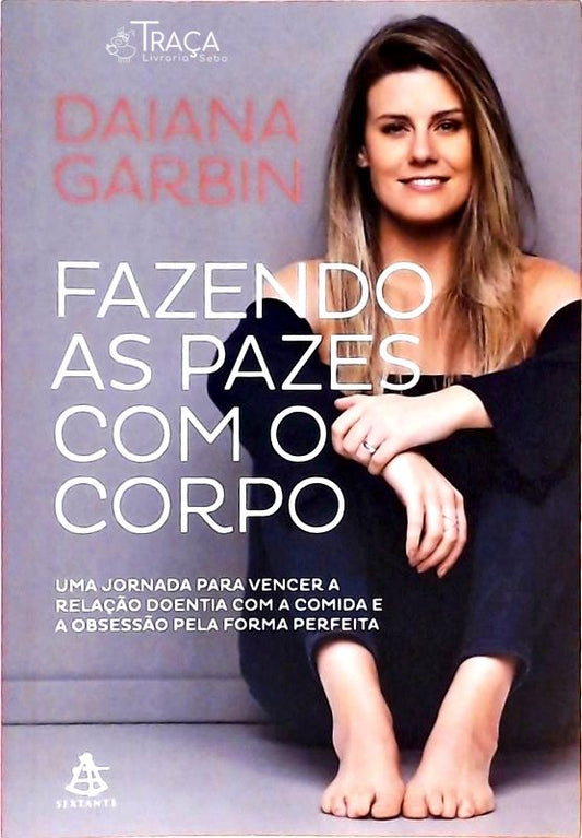 Fazendo as Pazes com o Corpo