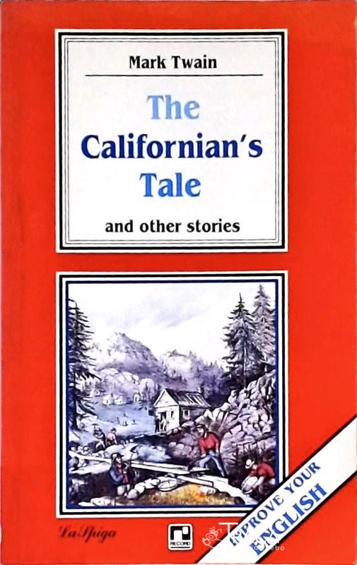 The Californians Tale And Other Stories