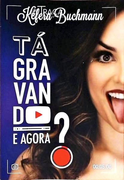 Tá Gravando. e Agora?