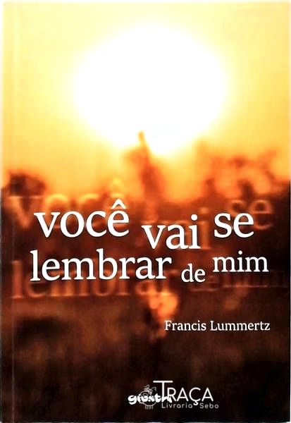 Você Vai Se Lembrar De Mim