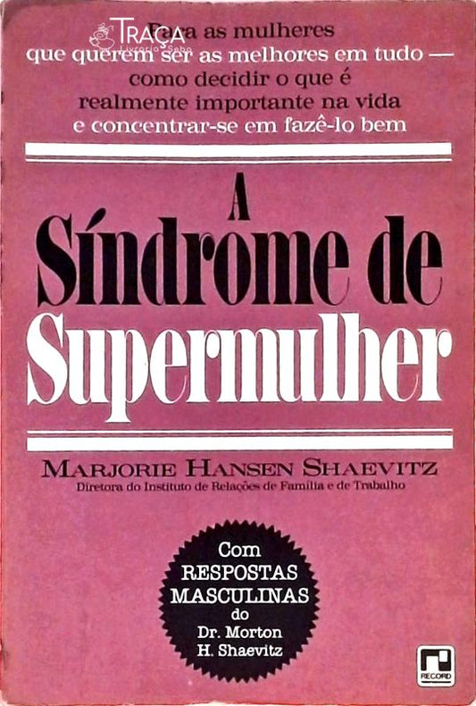 A Síndrome de Supermulher