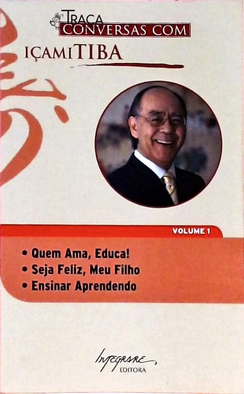 Conversas com Içami Tiba - Volume 1