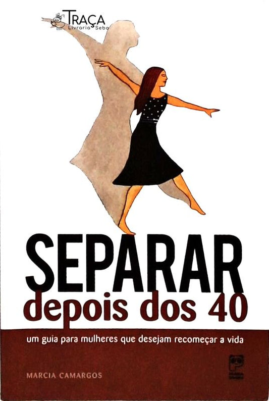 Separar Depois dos 40