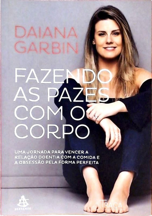 Fazendo as Pazes com o Corpo