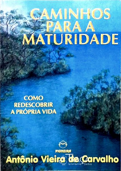 Caminhos Para A Maturidade